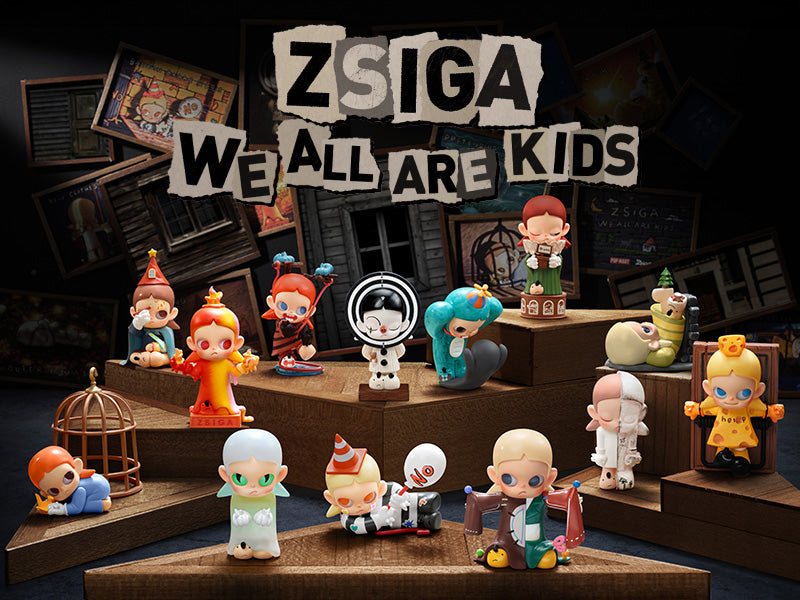 Zsiga We All Are Kids Series Figures by POP MART