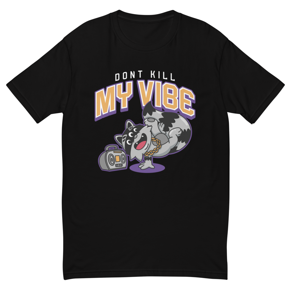 Black Don&#39;t Kill My Vibe Dancing Hunter T-Shirt