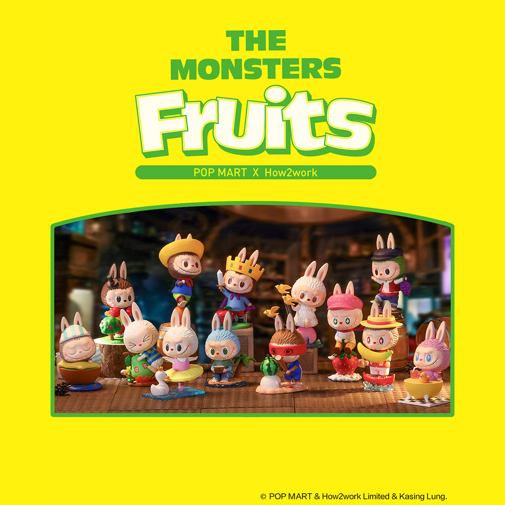 The Monsters Fruits Blind Box Series by Kasing Lung x POP MART